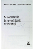 Neuromechanika i neuromobilizacje w fizjoterapii