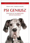 Psi geniusz Dlaczego psy są mądrzejsze niż nam się wydaje?