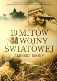 10 mitów II wojny światowej