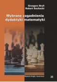 Wybrane zagadnienia dydaktyki matematyki
