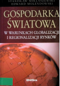 Gospodarka światowa w warunkach globalizacji i regionalizacji rynków