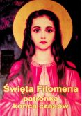 Święta Filomena patronka końca czasów