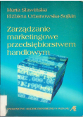 Zarządzanie marketingowe przedsiębiorstwem handlowym