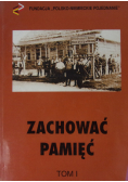 Zachować pamięć, Tom I