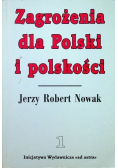 Zagrożenia dla Polski i polskości Tom I