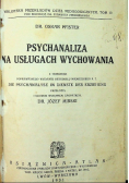 Psychanaliza na usługach wychowania 1931 r.