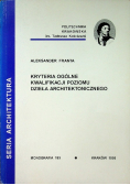 Kryteria ogólne kwalifikacji poziomu dzieła architektonicznego