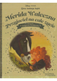 Złota kolekcja bajek  Merida Waleczna. Przyjaciel na całe życie Tom 170