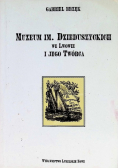 Muzeum im Dzieduszyckich we Lwowie i  jego twórca