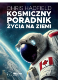 Kosmiczny poradnik życia na Ziemi