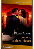 Sercem ciałem i duszą Diana Palmer