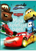 Moja kolekcja bajek  Auta