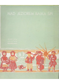 Nad jeziorem bajka śpi