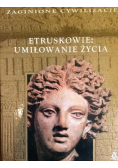 Etruskowie Umiłowanie życia