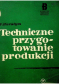 Techniczne przygotowanie produkcji