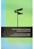 Antropologiczne badania zmiany kulturowej