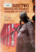 Dziedzictwo przemysłowe Mazowsze i jego rola w turystyce