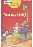 Teraz twoja kolej