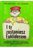 I ty zostaniesz Euklidesem