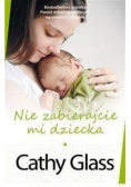 Nie zabierajcie mi dziecka