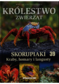 Królestwo Zwierząt Tom 39 Skorupiaki