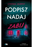 Podpisz nadaj zabij