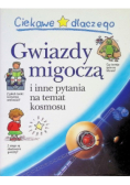 Ciekawe dlaczego  Gwiazdy migoczą
