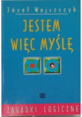 Jestem więc myślę