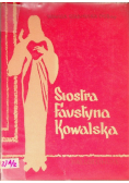 Siostra Faustyna Kowalska