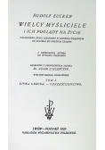 Wielcy myśliciele i ich poglądy na życie Tom I 1925 r