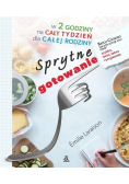Sprytne gotowanie w 2 godzinny na cały tydzień dla całej rodziny