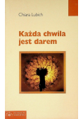 Każda chwila jest darem