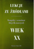 Lekcje ze źródłami Wiek XX