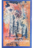 Nie znałam Chrysta