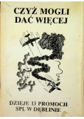 Czyż mogli dać więcej