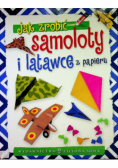 Jak zrobić samoloty i latawce z papieru