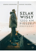 Szlak Wisły 1200 km pieszej przygody