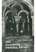 Gdy klasztor znaczył życie