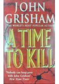 A Time to Kill