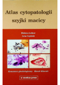 Atlas cytopatologii szyjki macicy