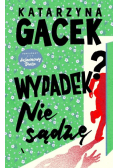 Wypadek? Nie sądzę