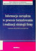 Informacja zarządcza w procesie formułowania i realizacji strategii firmy