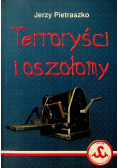 Terroryści i oszołomy