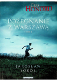 Czas Honoru Tom 3 Pożegnanie z Warszawą