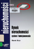 Rynek nieruchomości system i funkcjonowanie