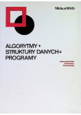 Algorytmy + struktury danych = programy