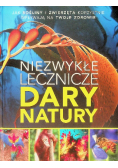 Niezwykłe lecznicze dary natury