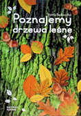 Poznajemy drzewa leśne