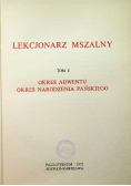 Lekcjonarz mszalny Tom I Okres adwentu okres Narodzenia Pańskiego