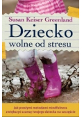 Dziecko wolne od stresu